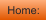 Home: