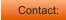 Contact:
